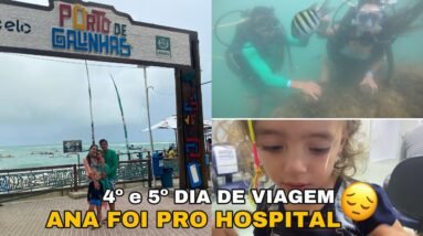 CONHECEMOS PORTO DE GALINHAS! *tivemos que levar a Ana pro HOSPITAL *