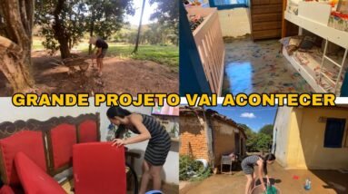 UM SONHO SE INICIOU! FAXINAMOS O QUINTAL E A CASA PRA UM GRANDE PROJETO QUE VAI ACONTECER