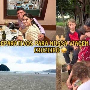 PREPARATIVOS PARA NOSSA VIAGEM NO CRUZEIRO